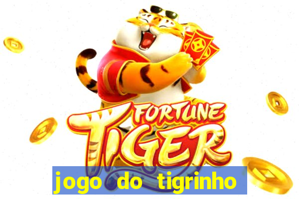 jogo do tigrinho verdade ou mentira